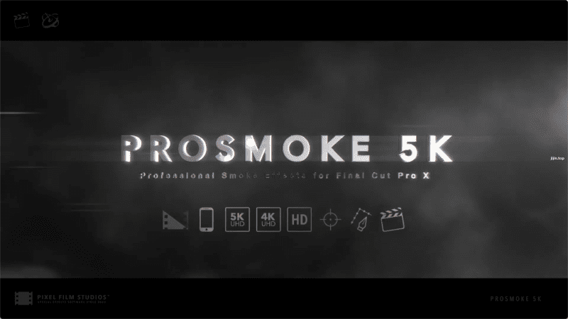 FCP插件-90种5K影视级烟雾效果包Pixel Film Studios – ProSmoke 5K-兄弟自己人