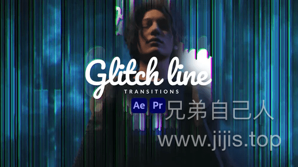 AE\PR转场-现代炫酷坏信号失真干扰转场集合版 Glitch Line Transitions-兄弟自己人