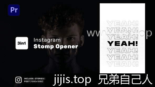 Stomp Opener for Premiere Pro：快速渲染特效插件三种抖音尺寸模板可选-兄弟自己人